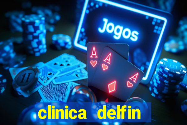 clinica delfin itaigara salvador